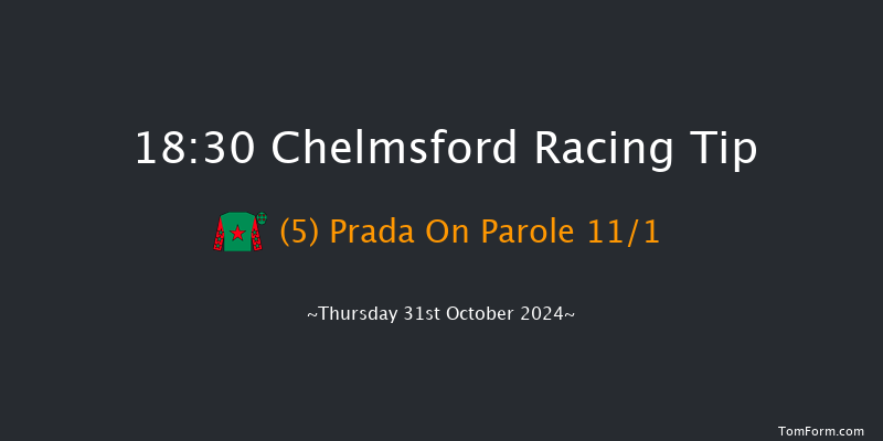 Chelmsford  18:30 Handicap (Class 6) 6f Sat 26th Oct 2024