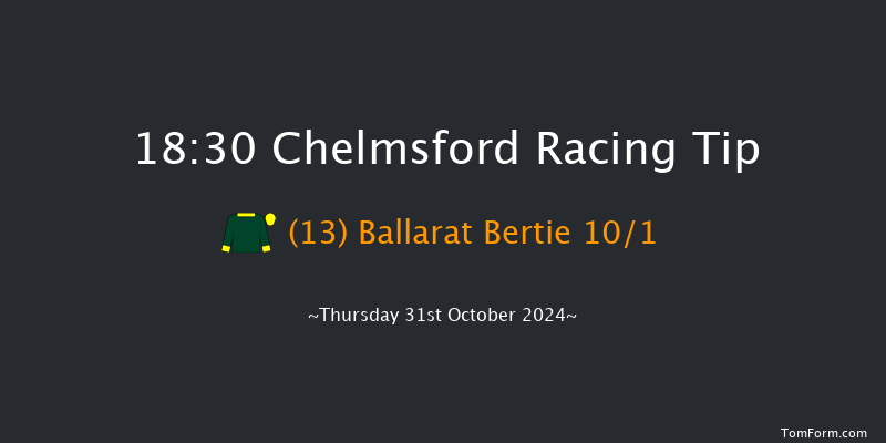 Chelmsford  18:30 Handicap (Class 6) 6f Sat 26th Oct 2024