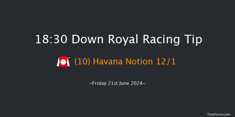 Down Royal  18:30 Handicap 5f Fri 31st May 2024