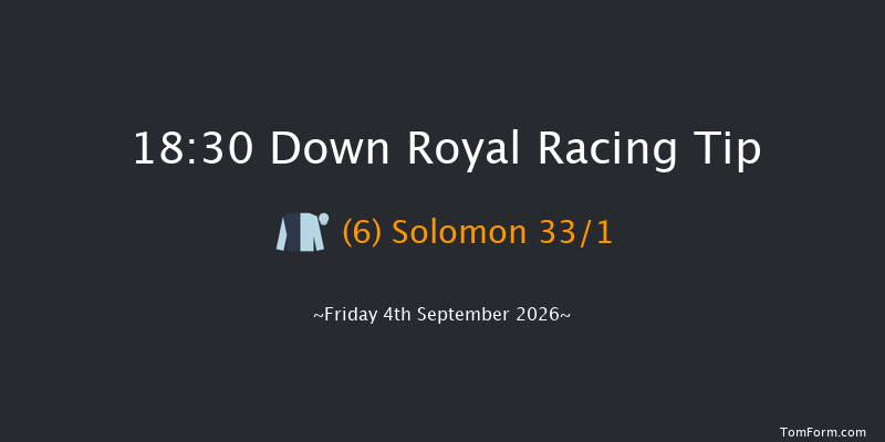 Down Royal 18-30 10f Fri 28th Aug 2026