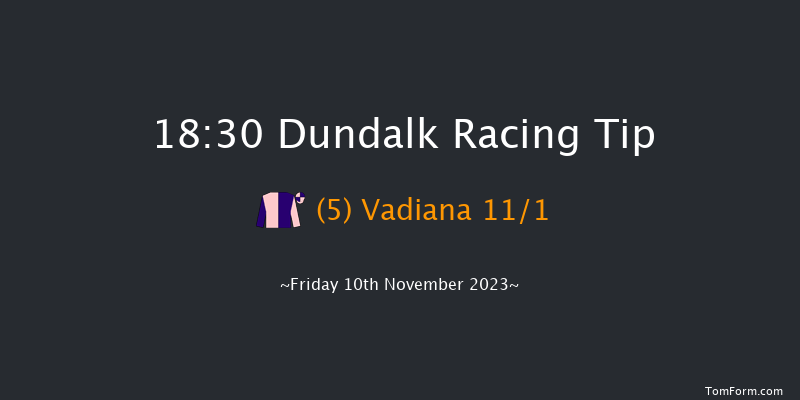 Dundalk 18:30 Listed 8f Wed 8th Nov 2023