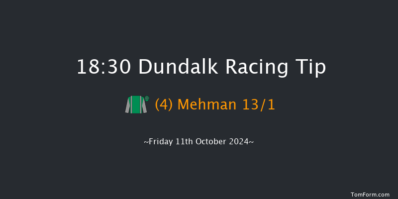 Dundalk  18:30 Handicap 7f  Fri 4th Oct 2024