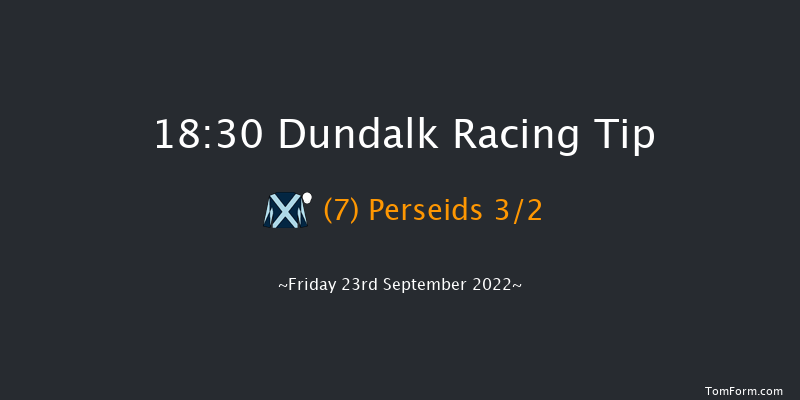 Dundalk 18:30 Maiden 7f Fri 16th Sep 2022