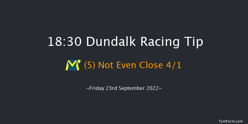 Dundalk 18:30 Maiden 7f Fri 16th Sep 2022