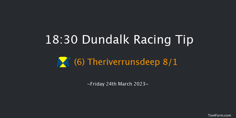 Dundalk 18:30 Handicap 6f Thu 16th Mar 2023