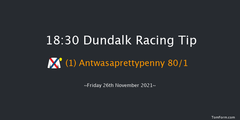 Dundalk 18:30 Maiden 6f Wed 24th Nov 2021