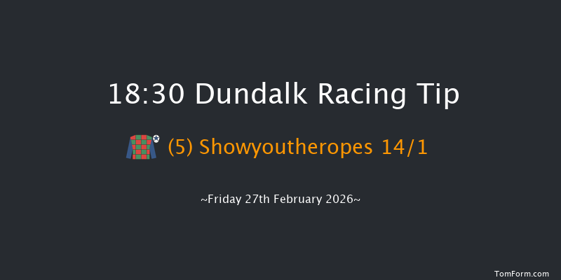 Dundalk 18-30 12f Fri 20th Feb 2026