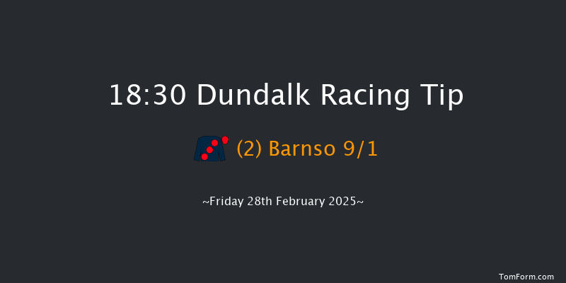 Dundalk  18:30 Stakes 11f Fri 21st Feb 2025