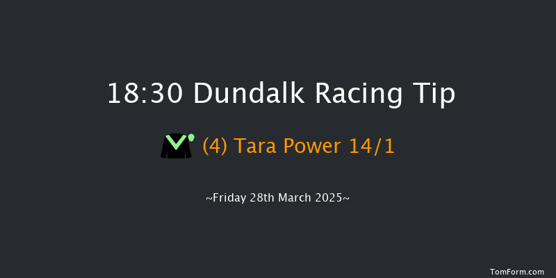Dundalk  18:30 Handicap 16f Fri 21st Mar 2025