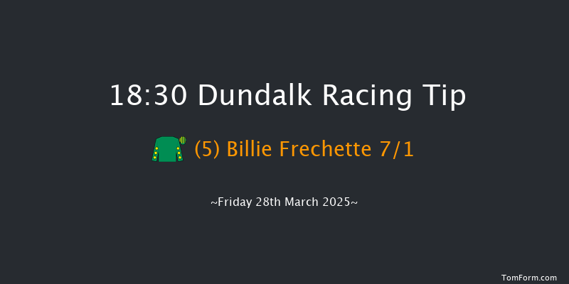 Dundalk  18:30 Handicap 16f Fri 21st Mar 2025
