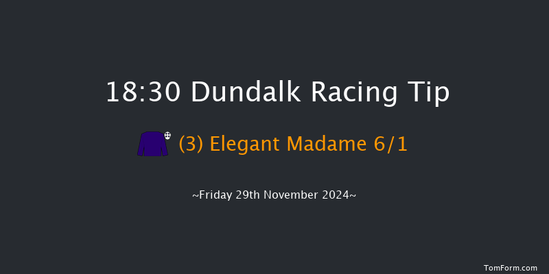 Dundalk  18:30 Handicap 6f Wed 27th Nov 2024