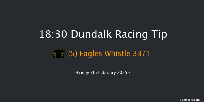 Dundalk  18:30 Handicap 8f Fri 31st Jan 2025