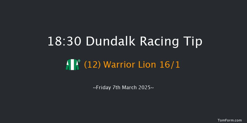 Dundalk  18:30 Handicap 16f Fri 28th Feb 2025