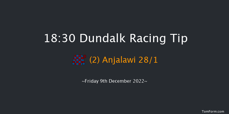 Dundalk 18:30 Handicap 7f Wed 7th Dec 2022