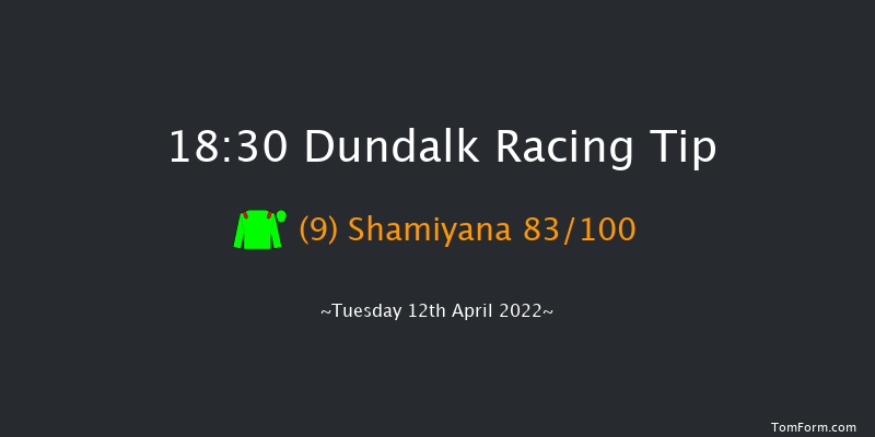 Dundalk 18:30 Maiden 11f Fri 8th Apr 2022