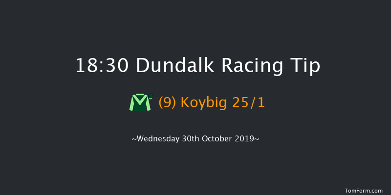 Dundalk 18:30 Handicap 8f Fri 25th Oct 2019