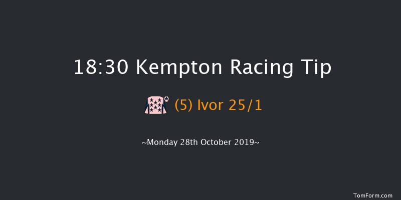 Kempton 18:30 Maiden (Class 5) 8f Wed 23rd Oct 2019