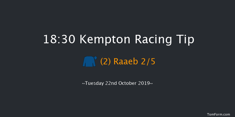 Kempton 18:30 Stakes (Class 5) 6f Sun 20th Oct 2019