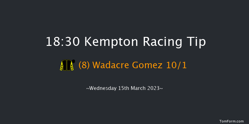 Kempton 18:30 Stakes (Class 5) 8f Fri 10th Mar 2023