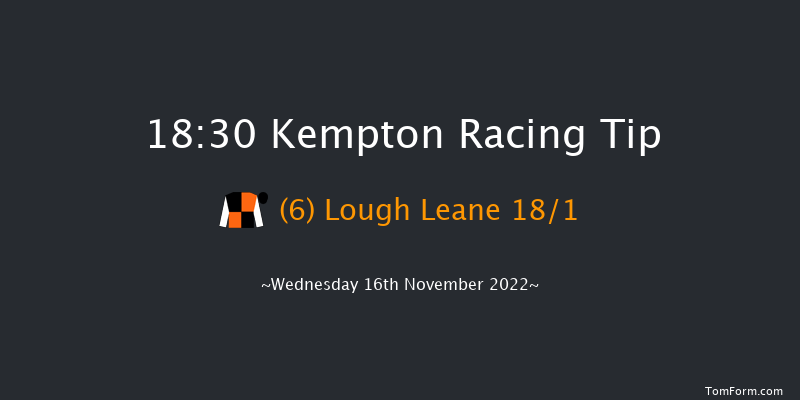 Kempton 18:30 Stakes (Class 4) 8f Wed 9th Nov 2022