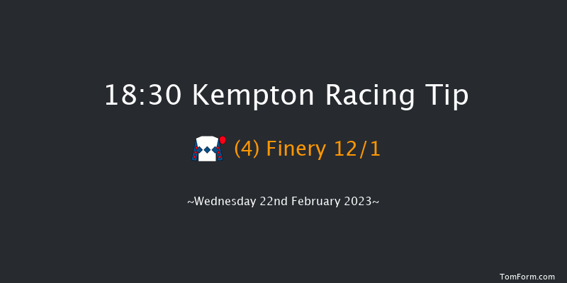 Kempton 18:30 Handicap (Class 4) 8f Wed 15th Feb 2023