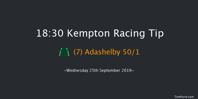 Kempton 18:30 Stakes (Class 4) 8f Mon 23rd Sep 2019