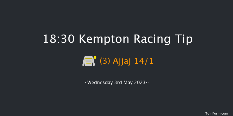 Kempton 18:30 Maiden (Class 5) 7f Mon 1st May 2023