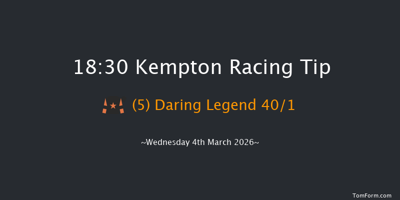Kempton 18-30 (Class 4) 6f Mon 2nd Mar 2026