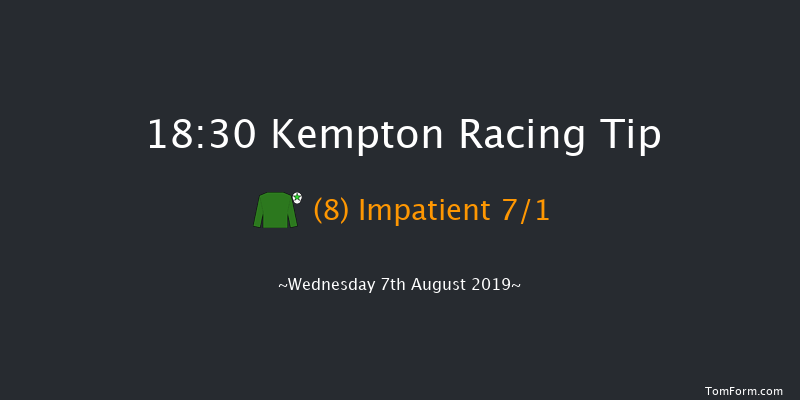 Kempton 18:30 Stakes (Class 4) 7f Mon 5th Aug 2019