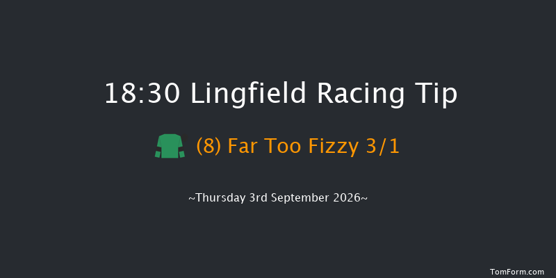 Lingfield 18-30 (Class 5) 6f Tue 1st Sep 2026