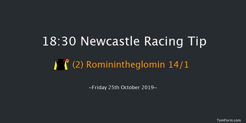 Newcastle 18:30 Handicap (Class 6) 7f Tue 22nd Oct 2019