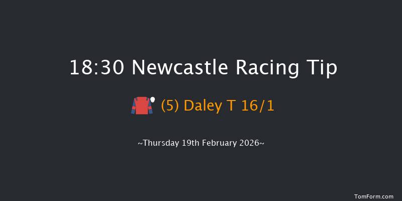 Newcastle 18-30 (Class 6) 6f Sun 15th Feb 2026