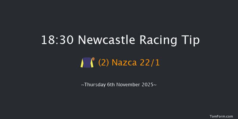 Newcastle 18-30 (Class 6) 6f Sat 1st Nov 2025