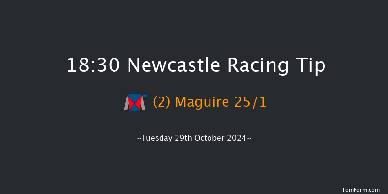 Newcastle  18:30 Stakes (Class 5) 8f Mon 28th Oct 2024