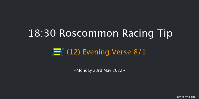 Roscommon 18:30 Handicap 10f Mon 9th May 2022