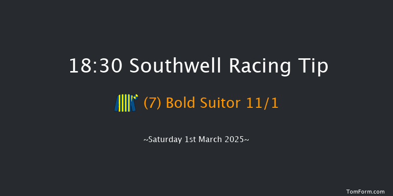 Southwell  18:30 Handicap (Class 6) 7f Fri 28th Feb 2025