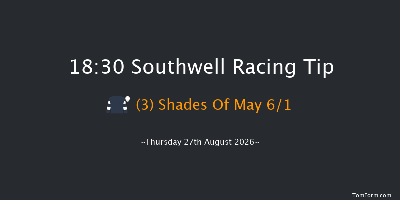 Southwell 18-30 (Class 6) 7f Sun 16th Aug 2026