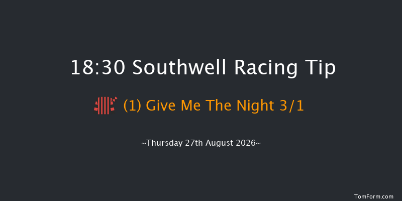 Southwell 18-30 (Class 6) 7f Sun 16th Aug 2026