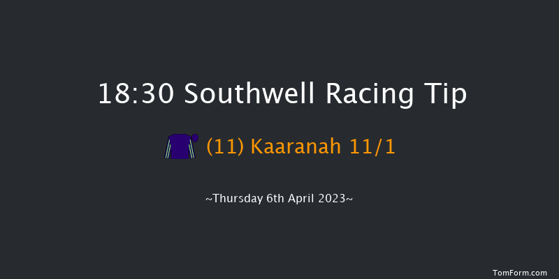 Southwell 18:30 Handicap (Class 4) 8f Tue 4th Apr 2023