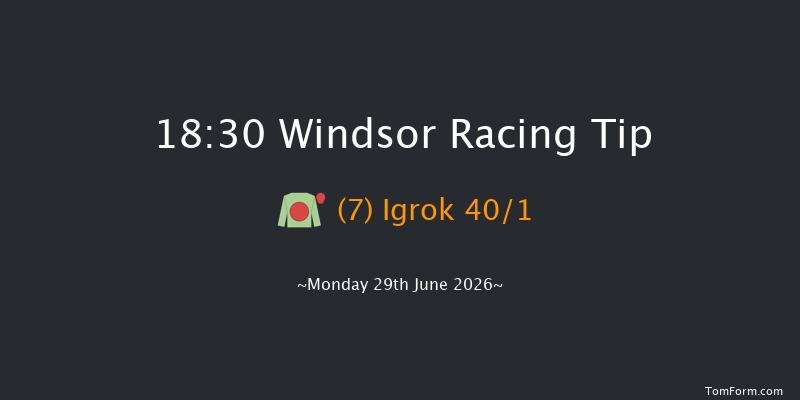 Windsor 18-30 (Class 4) 6f Sat 27th Jun 2026