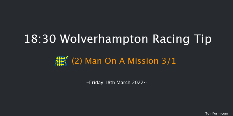 Wolverhampton 18:30 Handicap (Class 6) 6f Thu 17th Mar 2022