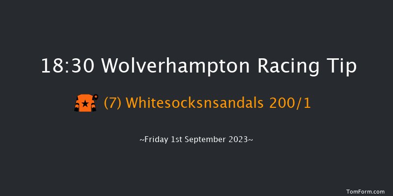 Wolverhampton 18:30 Maiden (Class 5) 9f Fri 18th Aug 2023