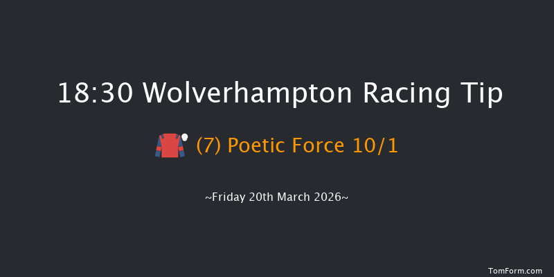 Wolverhampton 18-30 (Class 5) 8f Tue 17th Mar 2026