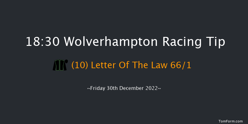Wolverhampton 18:30 Handicap (Class 6) 10f Tue 27th Dec 2022