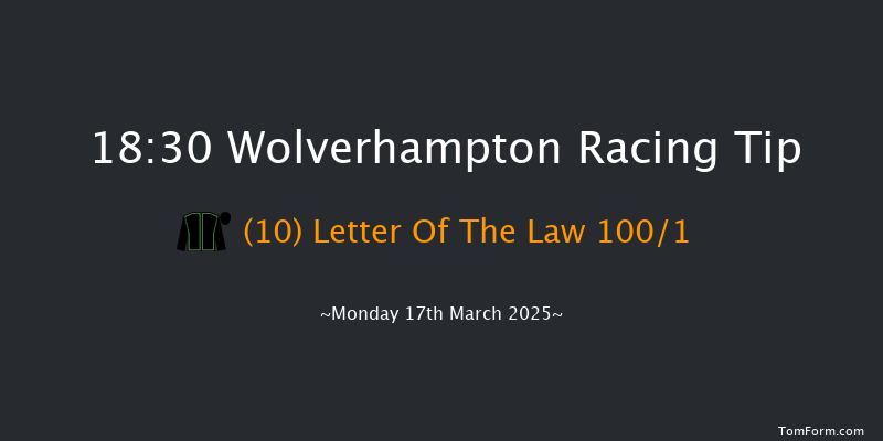 Wolverhampton  18:30 Handicap (Class 6) 7f Sat 15th Mar 2025