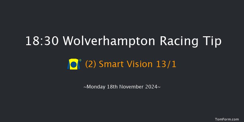 Wolverhampton  18:30 Handicap (Class 4) 6f  Sat 16th Nov 2024