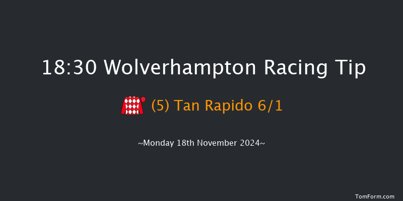 Wolverhampton  18:30 Handicap (Class 4) 6f  Sat 16th Nov 2024