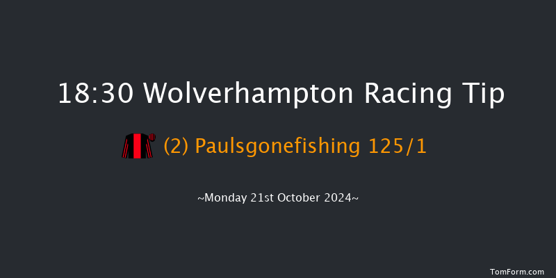 Wolverhampton  18:30 Stakes (Class 5) 6f Sat 19th Oct 2024