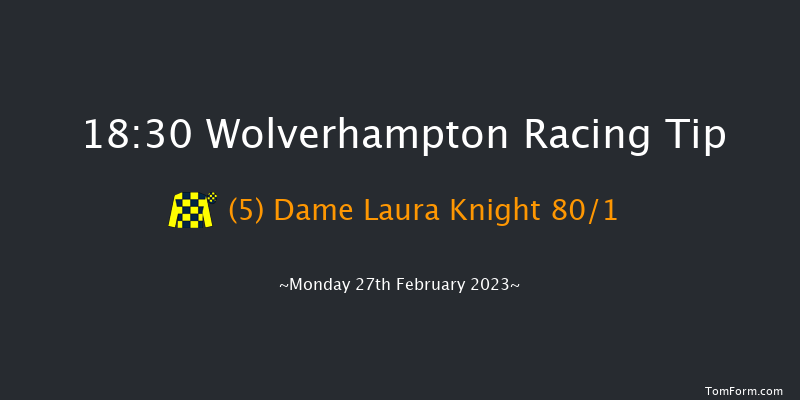Wolverhampton 18:30 Stakes (Class 4) 6f Fri 24th Feb 2023