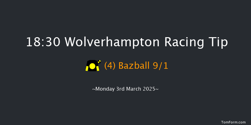 Wolverhampton  18:30 Handicap (Class 5) 6f Tue 25th Feb 2025